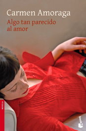 Algo tan parecido al amor, Carmen Amoraga - BOOKET