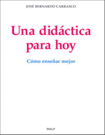 Una didáctica para hoy, Bernardo Carrasco, José - RIALP