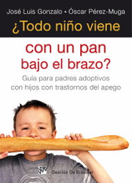¿Todo niño viene con un pan bajo el brazo?, Óscar Pérez-Muga García y José Luis Gonzalo Marrodán - DESCLEE DE BROUWER