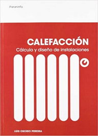 PARANINFO, Calefaccion calculo y diseño de instalaciones, AA.VV. - PARANINFO