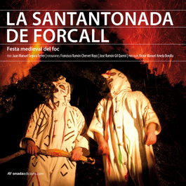 La Santantonada de Forcall, Juan Manuel Segura Ferrer - ONADA EDICIONS