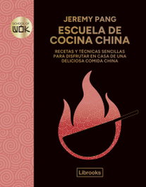 LIBROOKS Escuela de cocina china, Jeremy Pang