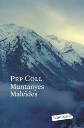 LABUTXACA, Muntanyes maleïdes, Pep Coll - LABUTXACA