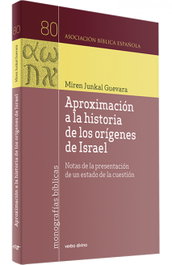 Aproximación a la historia de los orígenes de Israel, Miren Junkal Guevara Llaguno - VERBO DIVINO