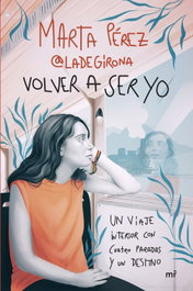 MARTINEZ ROCA, Volver a ser yo, Marta Pérez