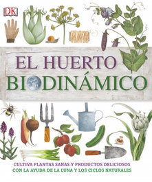 DORLING KINDERSLEY (DK), El huerto biodinámico