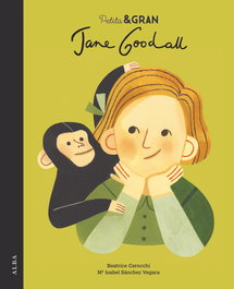Jane Goodall, Petita & Gran - ALBA