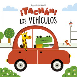 PICARONA, ¡Tachán! Los vehículos - Primeros lectores