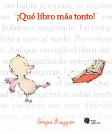 LIANA EDITORIAL, ¡Qué libro más tonto!, Sergio Ruzzier