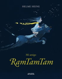 ANAYA Mi amigo Ramtamtam, Helme Heine - ANAYA