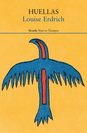 Huellas, Louise Erdrich - NUEVOS TIEMPOS