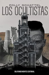 Ocultistas, Los, Polly Schattel - DILATANDO MENTES EDITORIAL