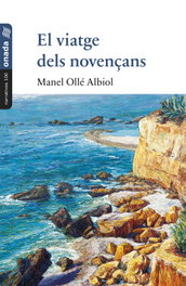 El viatge dels novençans, Manel Ollé Albiol - ONADA EDICIONS