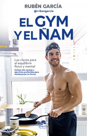 ALIENTA El gym y el ñam, Rubén García - ALIENTA