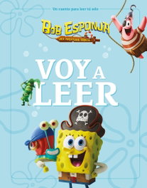 Bob Esponja: Una aventura pirata. Voy a leer, Bob Esponja - PLANETA JUNIOR