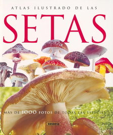 Atlas ilustrado de las setas, Jean-Louis Lamaison; Jean-Marie Polese - SUSAETA EDICIONES