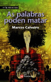 As palabras poden matar, Marcos Calveiro - XERAIS