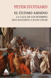 El último asesino, Peter Stothard - ATICO DE LIBROS