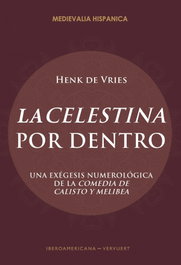 La Celestina por dentro, Henk de Vries - IBEROAMERICANA - VERVUERT