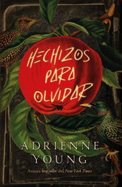 Hechizos para olvidar, Adrienne Young - UMBRIEL