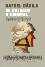 De soldado a general, Rafael Dávila - LA ESFERA DE LOS LIBROS