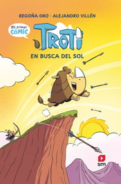 SM, Cómic Troti: Troti en busca del sol, Begoña Oro Pradera - SM