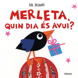 KOKINOS EDITORIAL, Merleta, quin dia és avui? - Eva Rasano