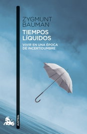 Tiempos líquidos, Zygmunt Bauman - ESPASA CALPE