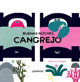 Buenas noches, Cangrejo, Marianna Coppo - JUVENTUD
