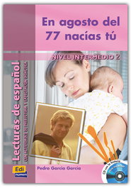EDINUMEN, En agosto del 77 nacías tú, nivel intermedio - (Libro + CD)