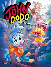 DESTINO INFANTIL, John Dodo 1. John Dodo y el tesoro de la familia - DESTINO INFANTIL