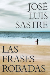 Las frases robadas, José Luis Sastre - DEBOLSILLO