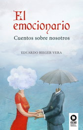 KOLIMA, El Emocionario, Eduardo Bieger Vera - Emocionario: Cuentos sobre nosotros