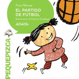 Anaya, El partido de fútbol, Ana Alonso - Anaya