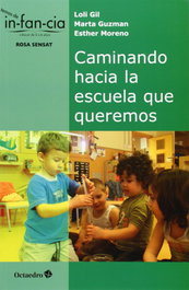 Caminando hacia la escuela que queremos, Loli Gil - OCTAEDRO EDICIONES