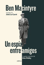 Un espía entre amigos, Ben Macintyre - CRITICA