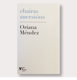 Chairas Sucesions, Oriana Mendez - Chan Da Polvora