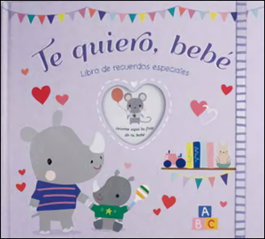 SAN PABLO EDITORIAL, Te quiero, bebé - Álbum Familiar