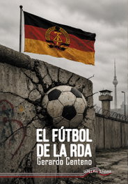 ULTIMA LINEA - El fútbol en la RDA