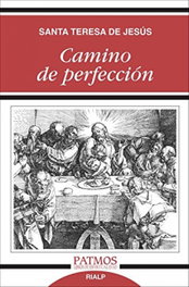 Camino de perfeccion, Santa Teresa de Jesús - RIALP