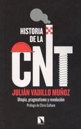 Historia de la CNT, Julián Vadillo Muñóz - CATARATA