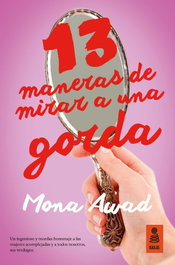 13 MANERAS DE MIRAR A UNA GORDA, Mona Awad - KAILAS