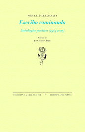 Escribo caminando, Miguel Ángel Zapata - PRE-TEXTOS
