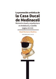 La promoción artística de la casa Ducal de Medinacelli, Raúl Romero Medina - DOCE CALLES