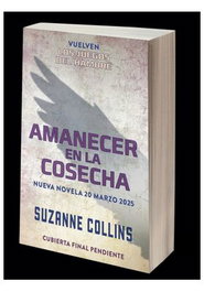 Amanecer en la cosecha, Penguin Random House Grupo Editorial, S.A.U. - Penguin Random House Grupo Editorial, S.A.U.
