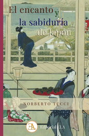 El encanto y la sabiduría de Japón, Norberto Tucci Romero - LIBRERIA ARGENTINA (ELA)
