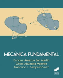 Mecánica fundamental, Enrique Amezua San Martín - SINTESIS EDITORIAL