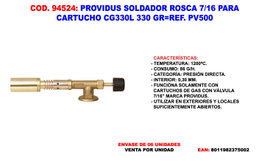 PROVIDUS Soldador Rosca 7/16 para Cartucho CGV330L 330 g PV500