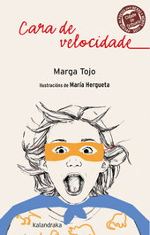 KALANDRAKA, CARA DE VELOCIDADE, Marga Tojo - KALANDRAKA