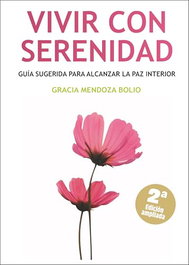 ALAS EDITORIAL Vivir con serenidad, Gracia Mendoza Bolio - ALAS EDITORIAL